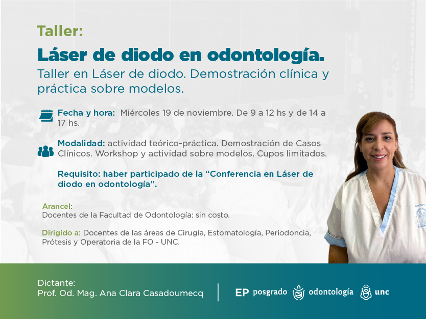 Taller en Láser de diodo. Demostración clínica y práctica sobre modelos.