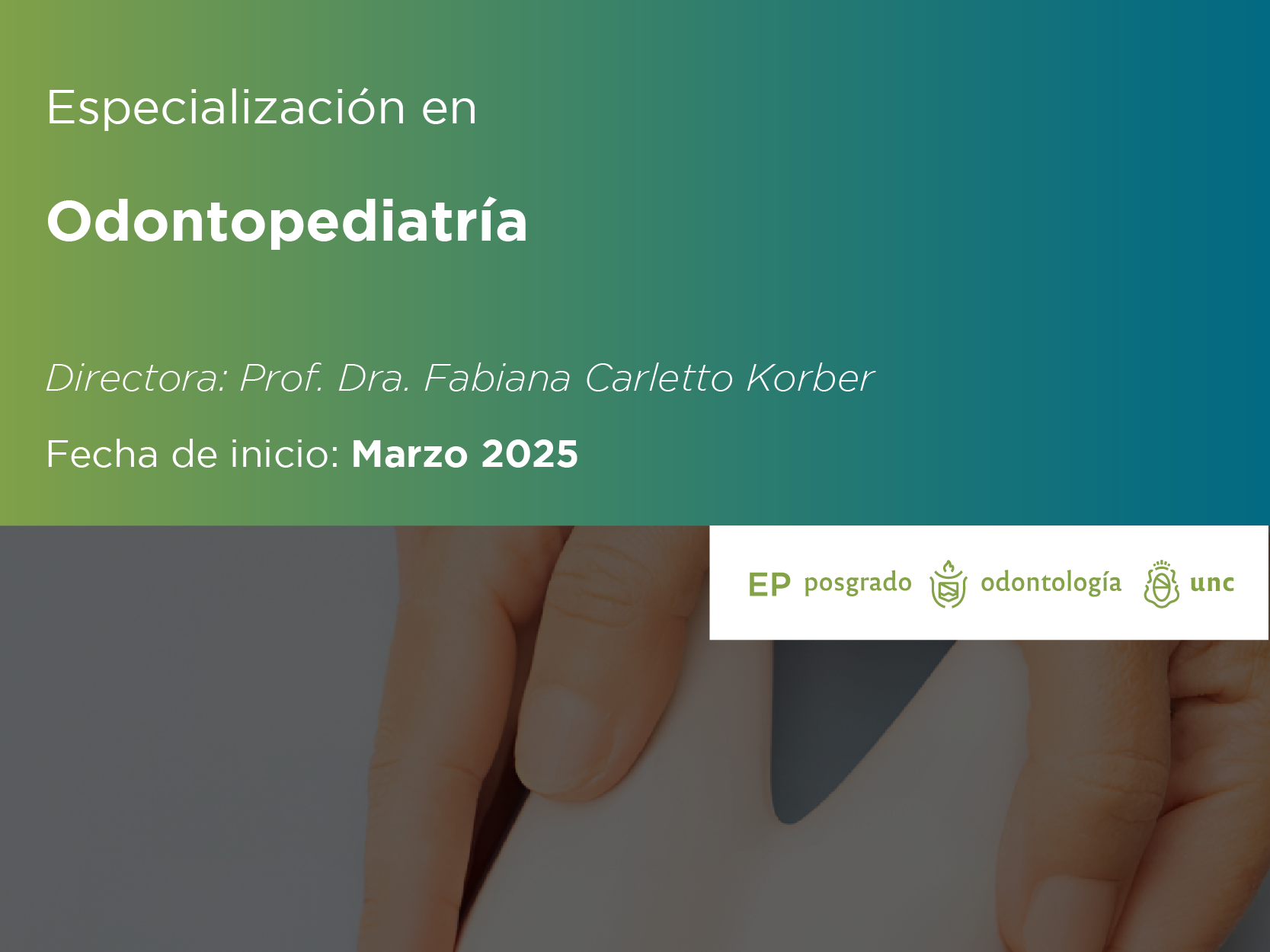 Carrera de Especialización en Odontopediatría.